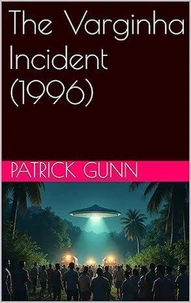 The Varginha Incident (1996)