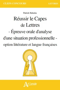 Réussir le CAPES de Lettres