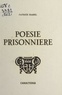 Patrick Hamel et Bruno Durocher - Poésie prisonnière.