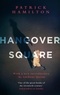 Patrick Hamilton et Anthony Quinn - Hangover Square.