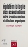 Patrick Hardy - Epidémiologie des associations entre troubles mentaux et affections organiques.