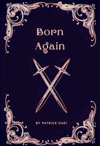  Patrick Hart - Born Again - Born Again, #1.