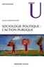 Patrick Hassenteufel - Sociologie politique : l'action publique.
