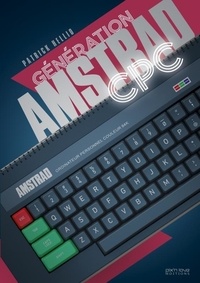 Patrick Hellio - Génération Amstrad CPC.