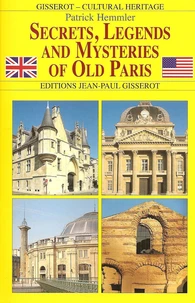Secrets, Legends and mysteries of old Paris