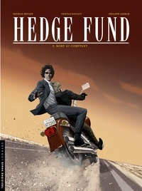 Patrick Hénaff et Philippe Sabbah - Hedge Fund - tome 5 - Mort au comptant.