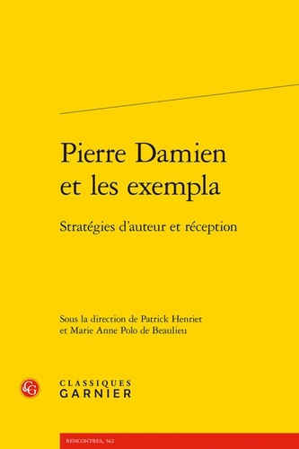 Pierre Damien et les exempla. Stratégies d'auteur et réception