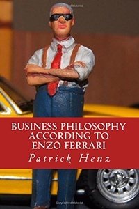  Patrick Henz - Business Philosophy according to Enzo Ferrari.