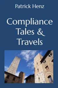 Compliance Tales &amp; Travels