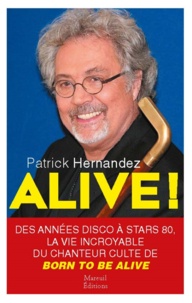 Patrick Hernandez - Alive !.