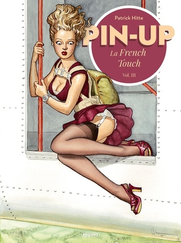 Patrick Hitte - Pin-up, La French Touch Tome 3 : .