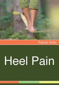 Patrick Hofer - Heel Pain.