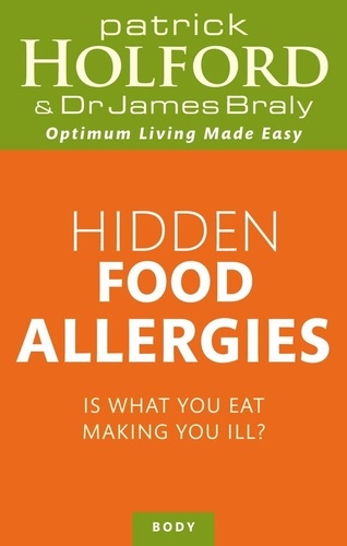 Hidden Food Allergies. Is what you eat making you ill?