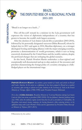 Brazil. The disputed rise of a regional power 2003-2015