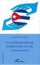 Patrick Howlett-Martin - La coopération médicale internationale de Cuba - L'altruisme récompensé.