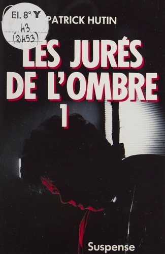 Les Jurés de l'ombre  Tome 1