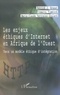 Patrick J. Brunet - Les Enjeux Ethiques D'Internet En Afrique De L'Ouest : Vers Un Modele Ethique D'Integration.