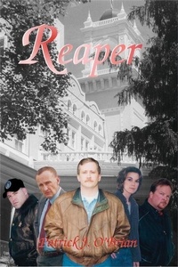  Patrick J O'Brian - Reaper - Book One of the West Baden Murders Series.