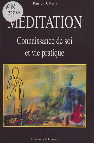 Méditation, connaissance de soi et vie pratique