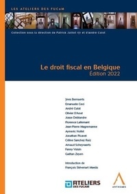 Patrick Jaillot et André Culot - Le droit fiscal en Belgique.