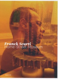 Patrick Javault et Thierry Davila - Franck Scurti - Home-Street-Museum.