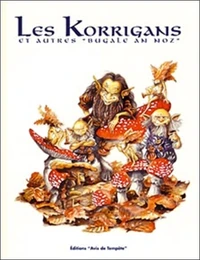 Les Korrigans et autres "bugale an noz"