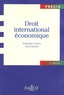 Patrick Juillard et Dominique Carreau - Droit international économique.