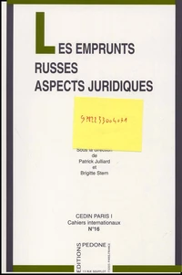 Les emprunts russes et le règlement du contentieux financier franco-russe