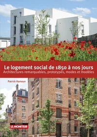 Le logement social de 1850 à nos jours