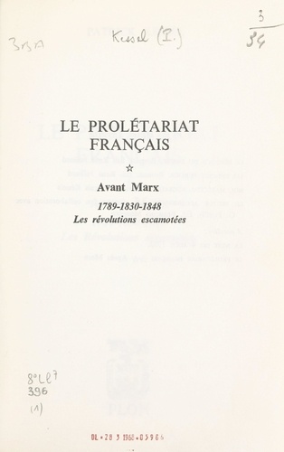 Le prolétariat français (1). Avant Marx : 1789-1830-1848, les révolutions escamotées