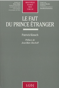Patrick Kinsch - Le fait du prince étranger.