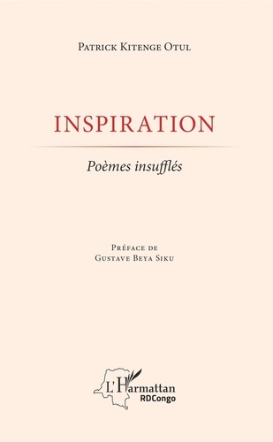 Patrick Kitenge Otul - Inspiration - Poèmes insufflés.