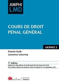 Patrick Kolb et Laurence Leturmy - Cours de droit pénal général - Licence 2.