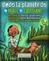 Patrick Lacoursière et Sylvie Bourbonnière - Dodo la planète do: Mali-Louisiane (Contenu enrichi) - Berceuses du monde.