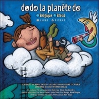 Patrick Lacoursière et Sylvie Bourbonnière - Dodo la planète do - Belgique-Brésil. 1 CD audio