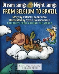 Patrick Lacoursière et Sylvie Bourbonnière - Dream Songs Night Songs from Belgium to Brazil (Enhanced Edition) - Lullabies from around the world.