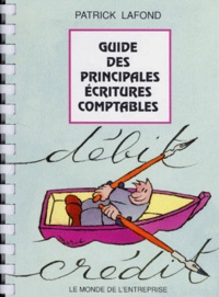 Patrick Lafond - Guide Des Principales Ecritures Comptables.