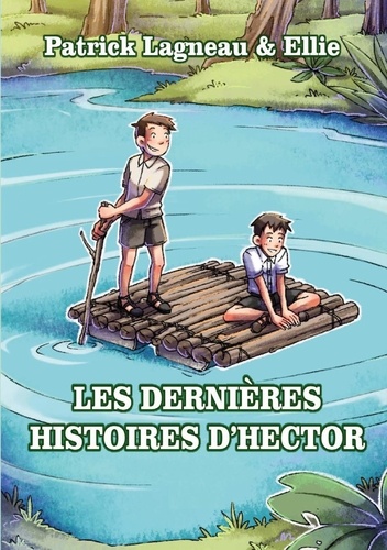 Les histoires d'Hector  Les dernières histoires d'Hector