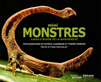 Patrick Landmann et Thierry Berrod - Mini monstres - Chefs-d'oeuvre de la biodiversité.