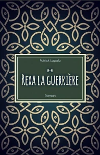 Rexa la guerrière