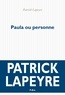 Patrick Lapeyre - Paula ou personne.