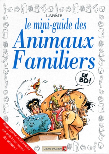 Patrick Larme - Le mini-guide des animaux familiers en BD.