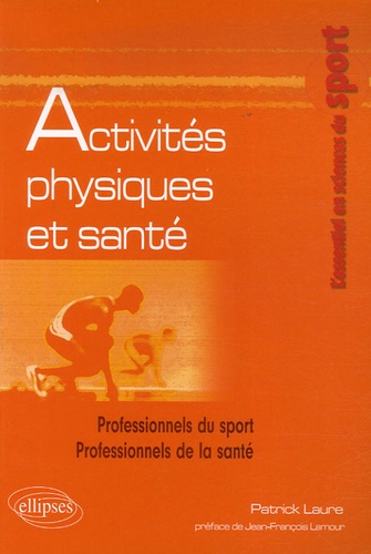 Patrick Laure - Activités physiques et santé.