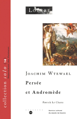 Patrick Le Chanu - Joachim Wtewael, "Persée et Andromède".