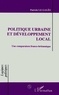 Patrick Le Galès - Politique urbaine et développement local - Une comparaison franco-britannique.