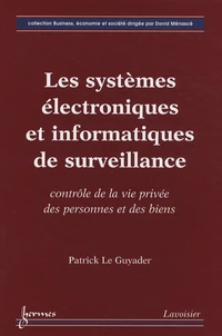 Les systèmes électroniques et informatiques de surveillance