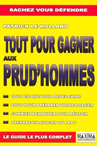 Patrick Le Rolland - Tout pour gagner aux Prud'hommes.