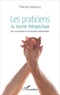 Patrick Leclercq - Les praticiens du toucher thérapeutique - Vers une éducation et une formation professionnelles.