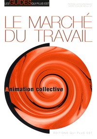 Patrick Lecoursonnais et Marie-Claude Mouillet - Le marché du travail - Animation collective.