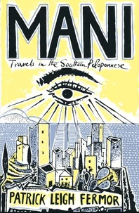 Mani : Travels in the Southern Peloponnese